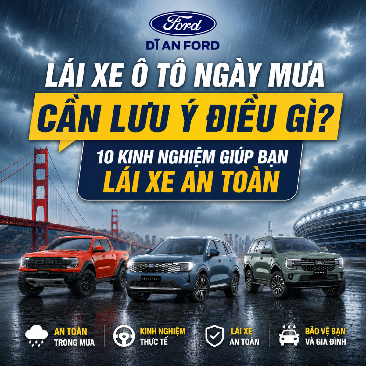 Lái Xe Ô Tô Ngày Mưa Cần Lưu Ý Điều Gì? 10 Kinh Nghiệm Giúp Bạn Lái Xe An Toàn